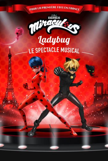 Affiche Miraculous LadyBug spectacle musical famille enfants zenith de strasbourg europe