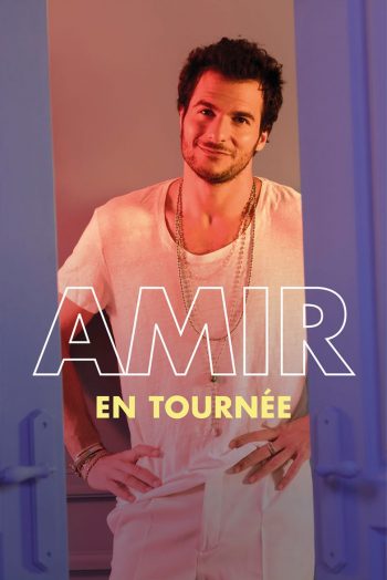 Affiche Amir tournee concert zenith de strasbourg europe