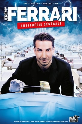 Affiche Jérémy Ferrari spectacle Anesthésie Générale santé humour noir zenith de strasbourg europe