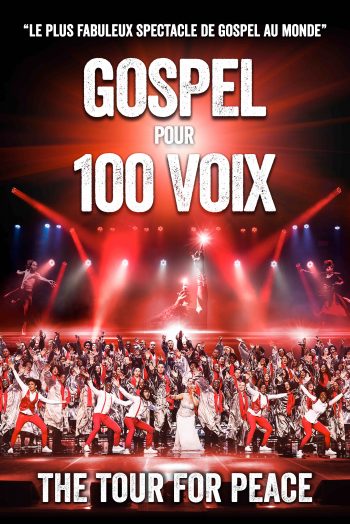 Affiche Gospel pour 100 voix the tour for peace concert spectacle zenith de strasbourg europe