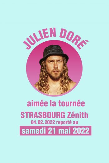 Affiche report Julien Doré zénith de strasbourg 2022 concert aimée la tournée