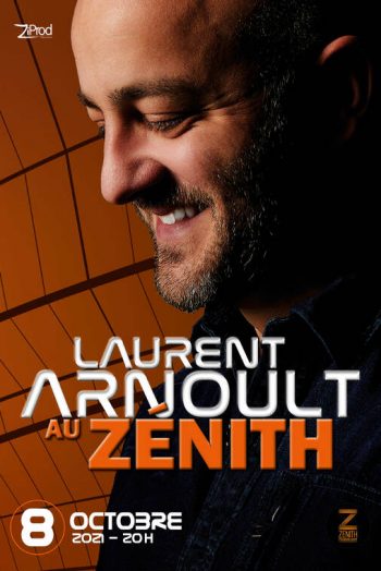 Affiche LAURENT ARNOULT CONCERT ZÉNITH DE STRASBOURG EUROPE