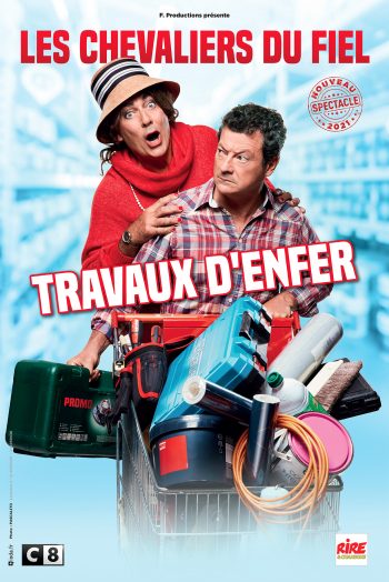 Affiche Les Chevaliers du fiel travaux d'enfer spectacle humour zenith de strasbourg europe