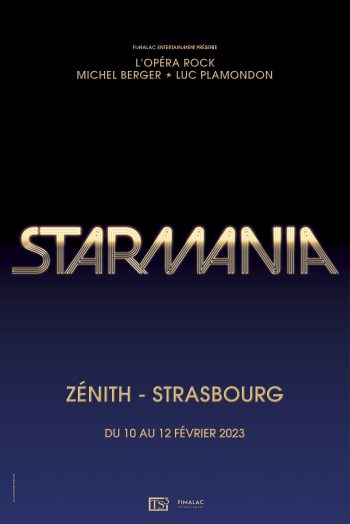 Starmania concert spectacle représentation affiche visuel Zénith de Strasbourg Europe